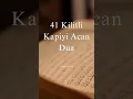 Download Lagu 41 Kilitli Kapiyi Acan Dua  #dua #dualar #dualarımız #duaet