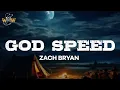 Download Lagu Zach Bryan - God Speed (Lyrics)
