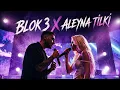 ALEYNA TİLKİ X BLOK3 ( SEN OLSAN BARİ x ESCOBAR)