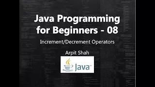 Java Tutorial for Beginners 08 Increment decrement Operators