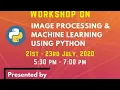 Image Processing Machine Learning Using Python Workshop - Day 1