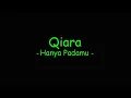 Download Lagu Qiara - Hanya Padamu