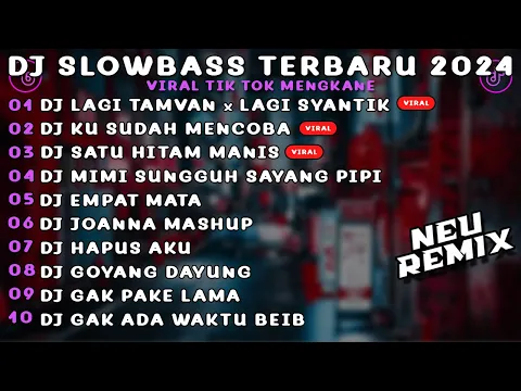 Download MP3 DJ SLOWBASS TERBARU 2024 | DJ EMANG LAGI TAMVAN X LAGI SYANTIK SLOW FULL SONG MAMAN FVNDY