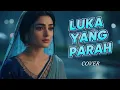 Lagu LUKA YANG PARAH – Mansyur S | Cover RAMS_STUDIO [ VERSI INDIA MENYENTUH HATI ]