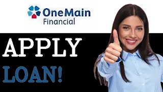 How To Get A Loan From OneMain Financial 2025