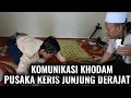 Download Lagu KOMUNIKASI KHODAM PUSAKA KERIS JUNJUNG DERAJAT 