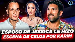 KARIM CUENTA ESPOSO DE JESSICA HIZO ESCENA DE CELOS POR UN NEGOCIO QUE HIZO CON ELLA