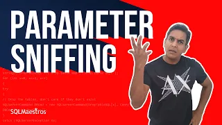 What is Parameter Sniffing in SQL Server