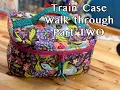 All aboard the TRAIN CASE express We re doing a Train Case walk through PART TWO
