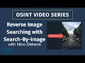 OSINT Reverse Image Searching with Search-By-Image - SANS OSINT Series
