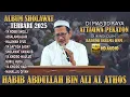 Download Lagu AUDIO HD ALBUM SHOLAWAT HABIB ABDULLOH AL ATHOS TERBARU 2025 - DI MASJID AT TAQWA PEKAYON