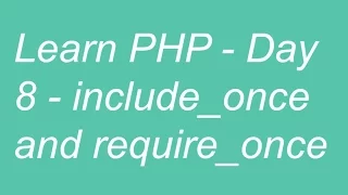 Learn PHP - Day 8