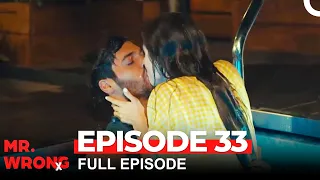 Mr Wrong Episode 33 Bay Yanlis English 