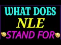 what does Nle stand for Nle full form what does Nle mean Nle meaning and definition