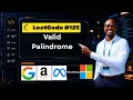 LeetCode 125 Valid Palindrome Full Walkthrough Dry Run