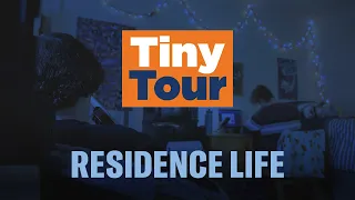 Tiny Tours Living on Campus