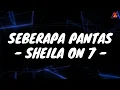 Download Lagu Seberapa Pantas - Sheila On 7 (Lirik with English translation)