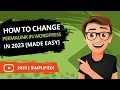 How To Change Permalink In WordPress 2023 MADE EASY