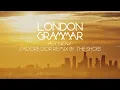 London Grammar - "Hey Now" (J’adore Dior Remix by The Shoes)
