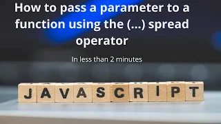 How to pass parameters to function arguments using spread operator JavaScript ES6 LSC