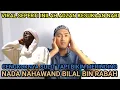 Lagu VIRAL ADZAN NAHAWAND IRAMA BILAL BIN RABAH INI YANG PALING BIKIN NABI SEDIH 
