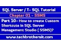 How to create Custom Shortcuts in SSMS - SQL Server Tutorial T-SQL Part 10