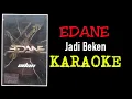 Download Lagu Edane - Jadi beken (karaoke)