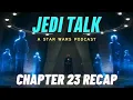 Hey Mando The Mandalorian Chapter 23 - The Spies Discussion