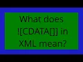 What does CDATA in XML mean