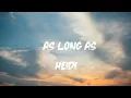 Heidi - As Long As ( Lyrics )