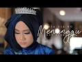 Download Lagu CUT ZUHRA  SIA - SIA KU MENUNGGU VIDEO MUSIC