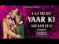 Download Lagu Aaj Mere Yaar Ki Shadi Hai - Dhol Chali x Tapori Mix - DJ Shubham SP \u0026 DJ Saurabh Ade