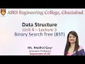 Lecture 3 Unit 4 Binary Search Tree BST Data Structure
