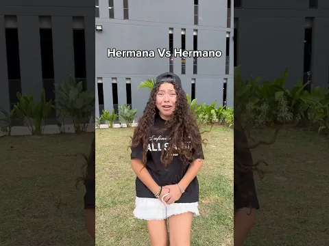 Hermana Vs hermano @Soy.Lorettaa