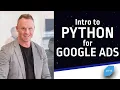 Intro to Python for Google Ads