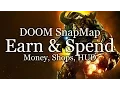 Earn and Spend Money - DOOM SnapMap Tutorial