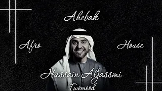 Hussain Aljassmi Ahebak Twomood Afro House Remix حسين الجسمي احبك 