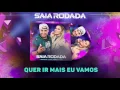 Download Lagu Raí Saia Rodada -  Quer Ir Mais Eu Vamos (CD Promocional 2K17)