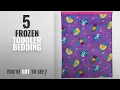 Top 10 Frozen Toddler Bedding 2018 Disney Frozen Toddler Blanket-40 X 50 085214099699