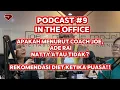 Lagu PODCAST #9 IN THE OFFICE: APAKAH MENURUT COACH JOE, ADE RAI NATTY? REKOMENDASI DIET KETIKA PUASA.