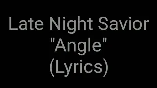 Download Late Night Savior - Angle (Lyrics) MP3