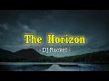 Download Lagu DJ Rackel - The Horizon (Official Music Audio)