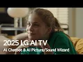 2025 LG AI TV | AI Chatbot \u0026 AI Picture/Sound Wizard : Optimized for Every MeㅣLG