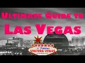 Ultimate Guide to Las Vegas