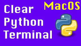 Clear the Python Terminal - How to clear the Interpreter Console in python on a mac