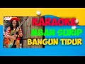 Download Lagu Karaoke Mbah Surip Bangun Tidur