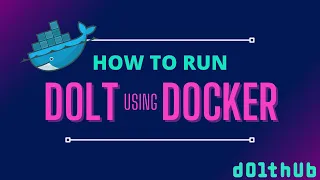Dolt Docker Tutorial
