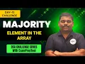 Majority Element in the Array Day - 13 Challenge Code with Reddy Sir Code with ExamPreptool