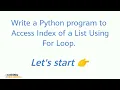 Python Program to Access Index of a List Using For Loop