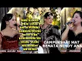 Download Lagu CAMPURSARI MAT MATAN RENATA NINDY ANA PONOROGO MARI KANGEN KUSUMANING ATI AYANG  SINARENGAN AIR BUNG